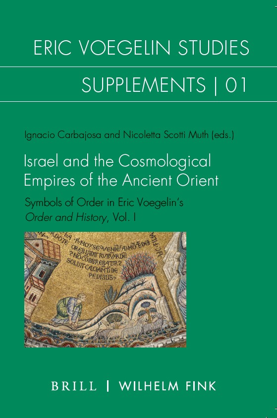 Israel and the Cosmological Empires of the Ancient Orient. Symbols of Order in Eric Voegelin’s Order and History