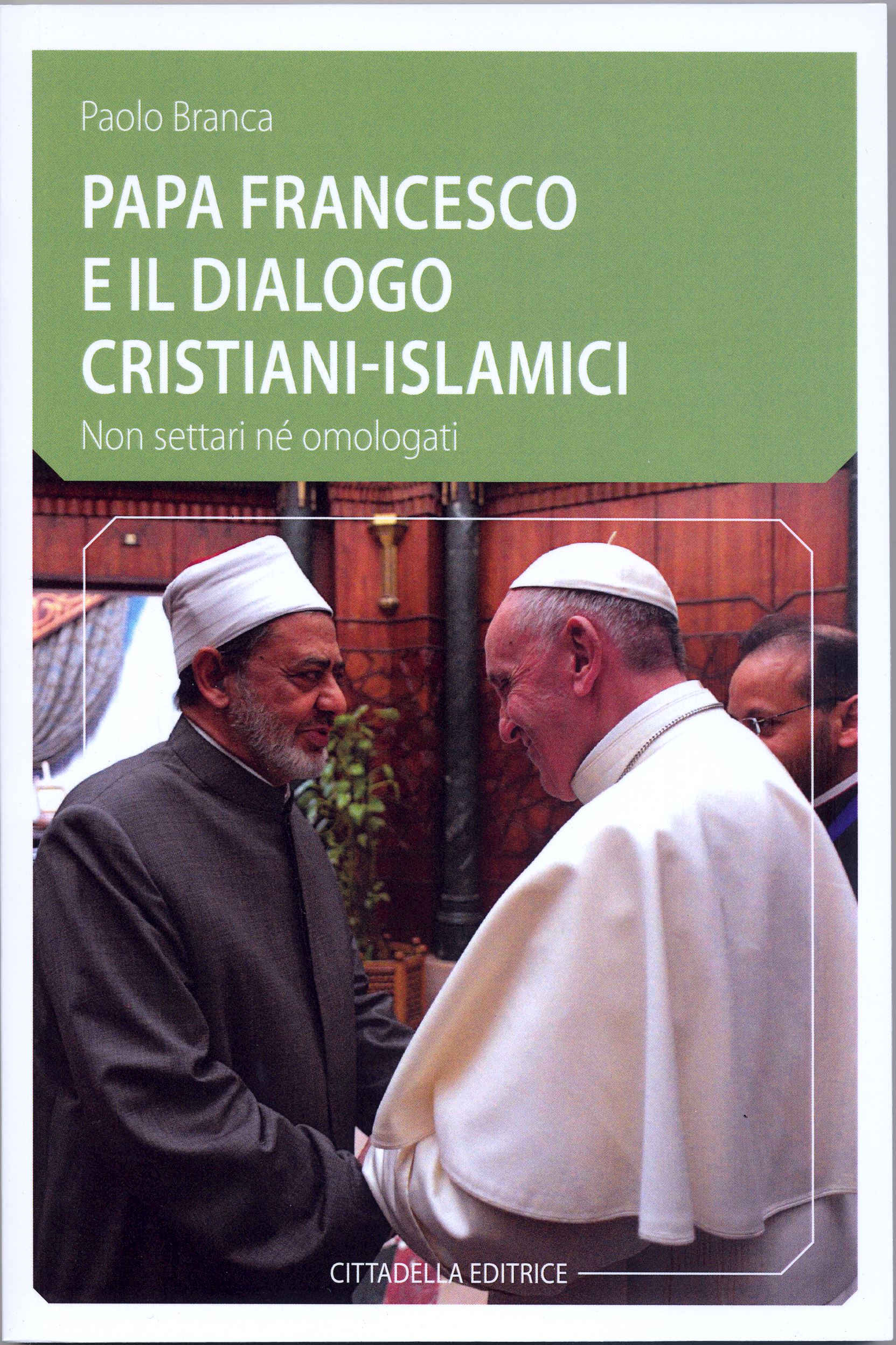Papa Francesco e il dialogo cristiani-islamici